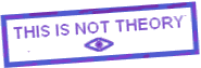 This is not theory
